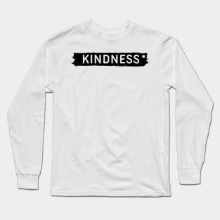 KINDNESS Long Sleeve T-Shirt